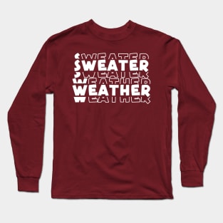 Sweater Weather Long Sleeve T-Shirt